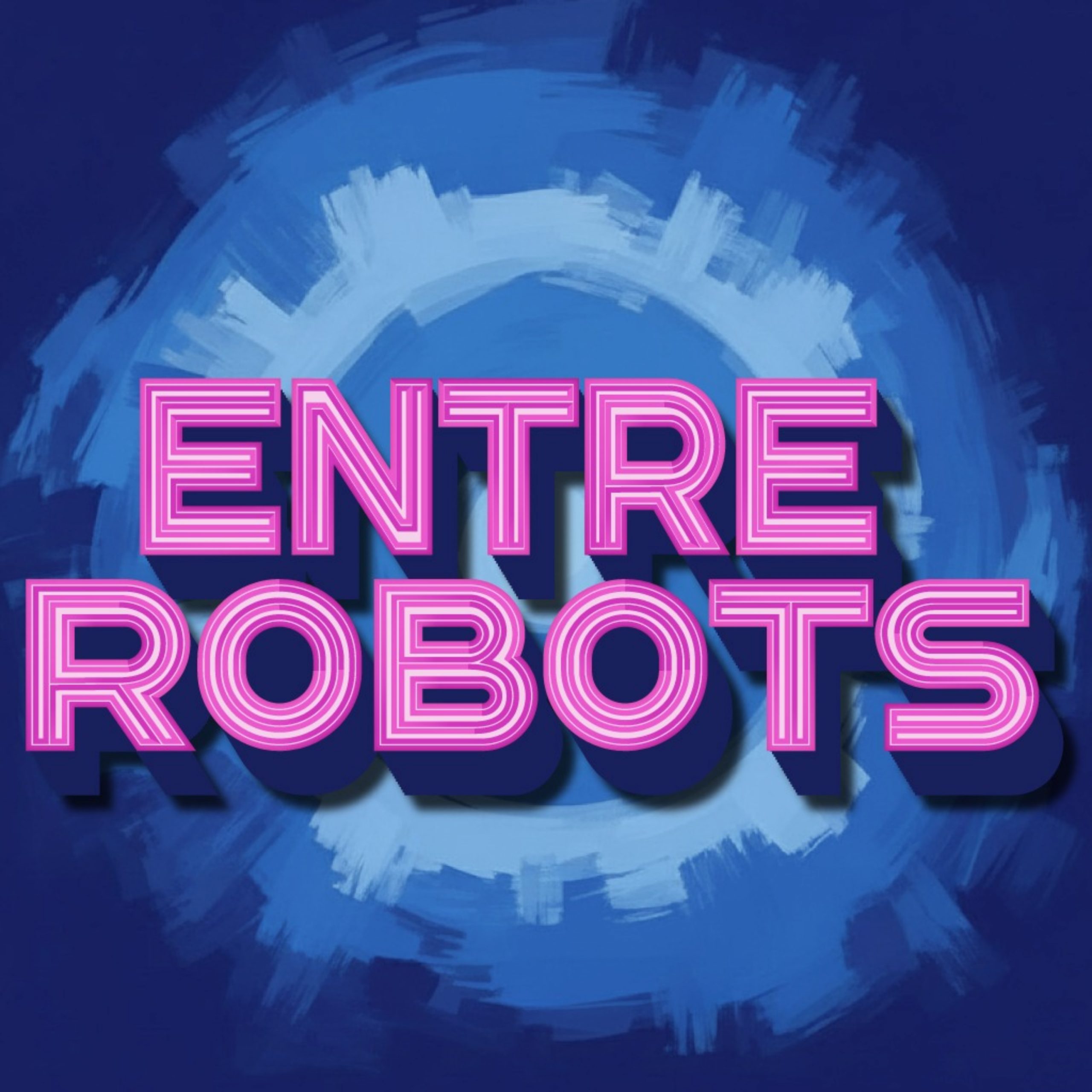 Entre Robots cover art